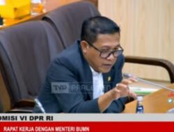 Anggota DPR RI Sonny T Danaparamita Soroti Tiga Hal Saat Raker dengan Menteri BUMN