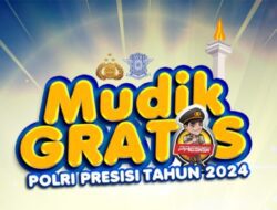 Mudik Gratis Polri 2024 Dibuka Hari ini, Ini Syarat dan Cara Daftarnya!