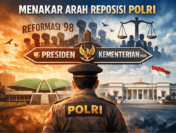 MENAKAR ARAH REPOSISI POLRI – Supremasi Sipil, Stabilitas Nasional, dan Masa Depan Demokrasi Indonesia
