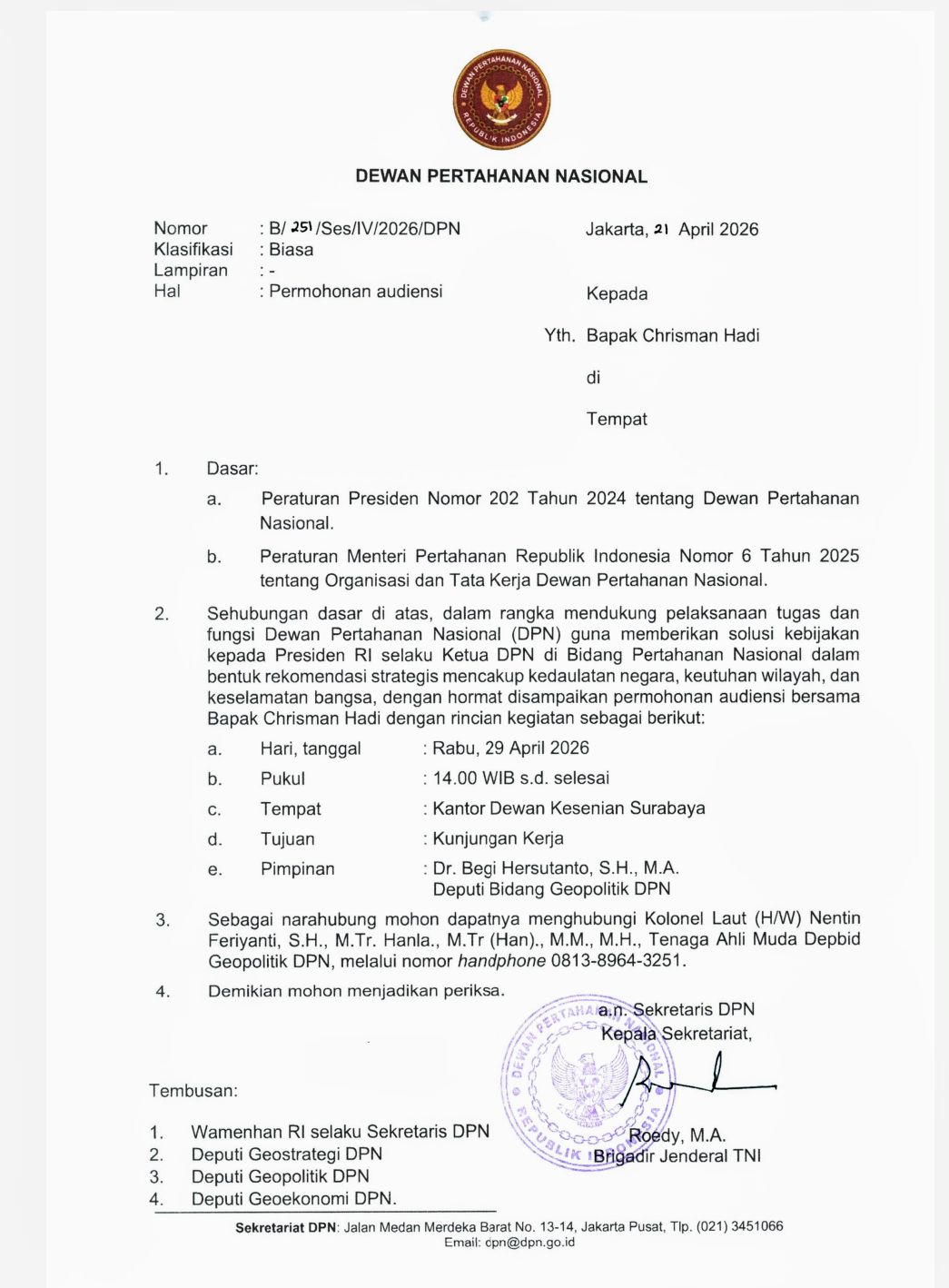 Surat resmi DPN Nomor: B/251/Ses/IV/2026/DPN tertanggal 21 April 2026 perihal permohonan audiensi, sebagai bagian dari pelaksanaan tugas DPN dalam memberikan rekomendasi kebijakan kepada Presiden Republik Indonesia di bidang pertahanan nasional, khususnya dalam dimensi geopolitik dan kebudayaan.